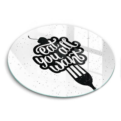 Sklenená doska na krájanie okrúhla Eat You All Want