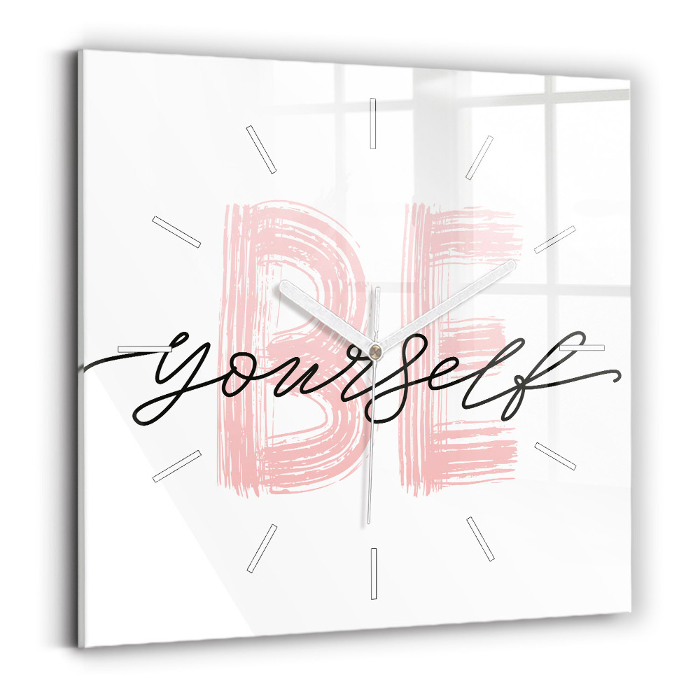 Štvorcové sklenené hodiny Nápis Buď sám sebou
